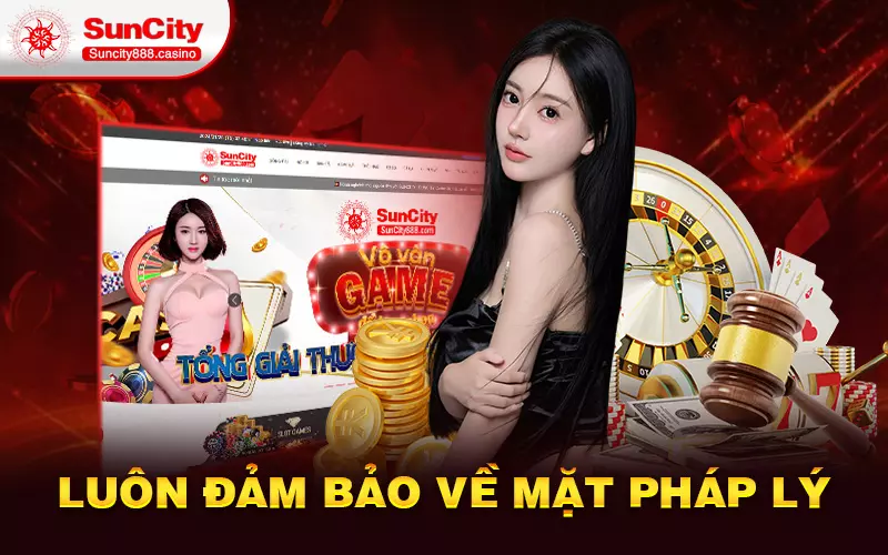 Luôn đảm bảo về mặt pháp lý