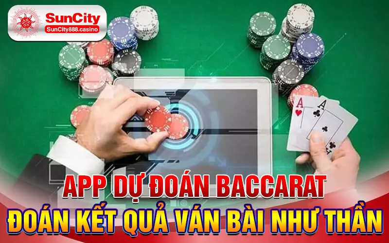 App dự đoán Baccarat - Đoán kết quả ván bài như thần