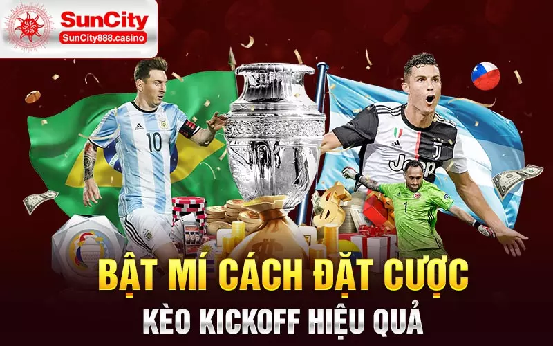 Bật mí cách đặt cược kèo kickoff hiệu quả