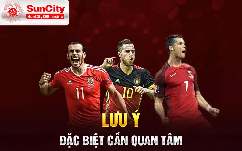 Lưu ý đặc biệt cần quan tâm