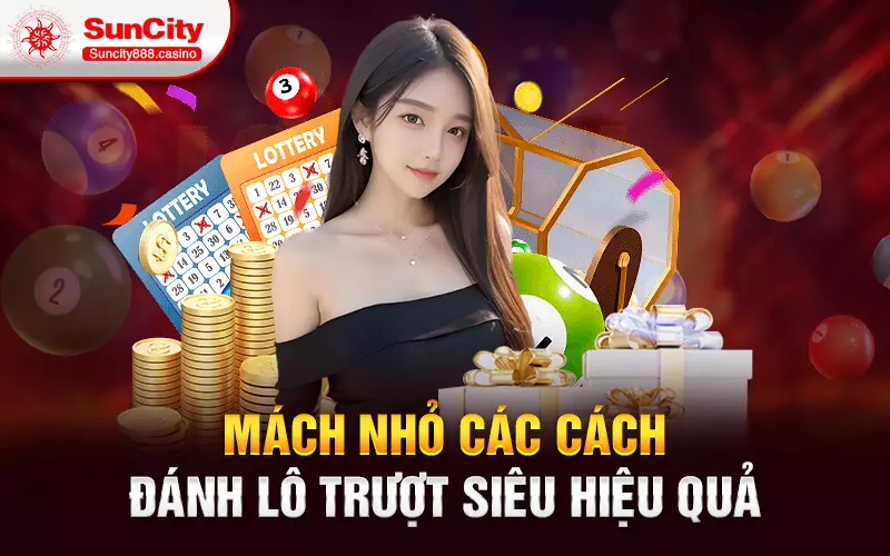 Mách nhỏ các cách đánh lô trượt siêu hiệu quả