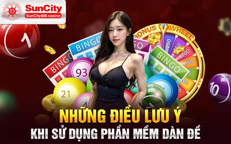 Những điều lưu ý khi sử dụng phần mềm dàn đề