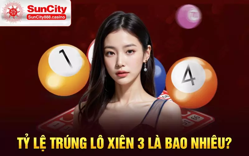 Tỷ lệ trúng lô xiên 3 là bao nhiêu?