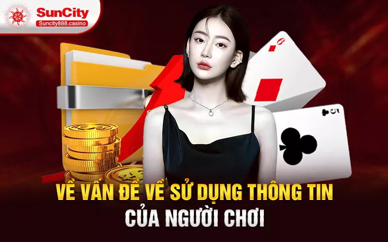 Về vấn đề về sử dụng thông tin của người chơi