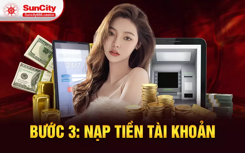 Bước 3: Nạp tiền tài khoản