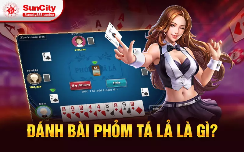 Đánh bài phỏm tá lả là gì?