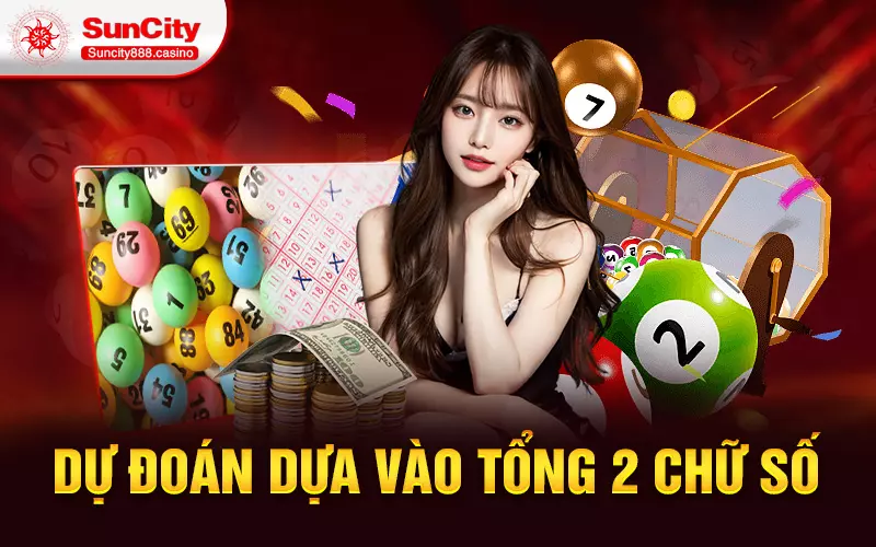 Dự đoán dựa vào tổng 2 chữ số