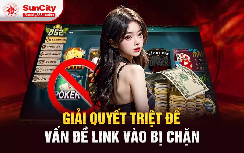 Giải quyết triệt để vấn đề link vào bị chặn