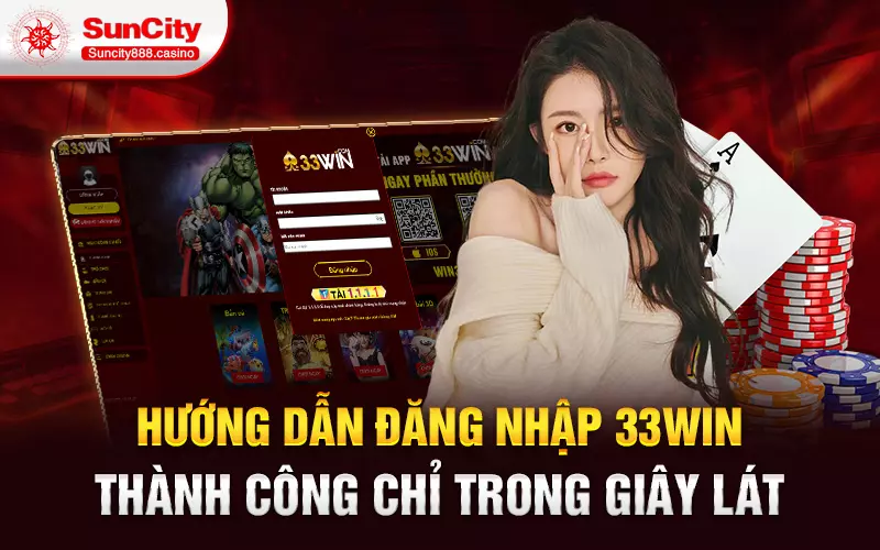 Hướng dẫn đăng nhập 33win thành công chỉ trong giây lát