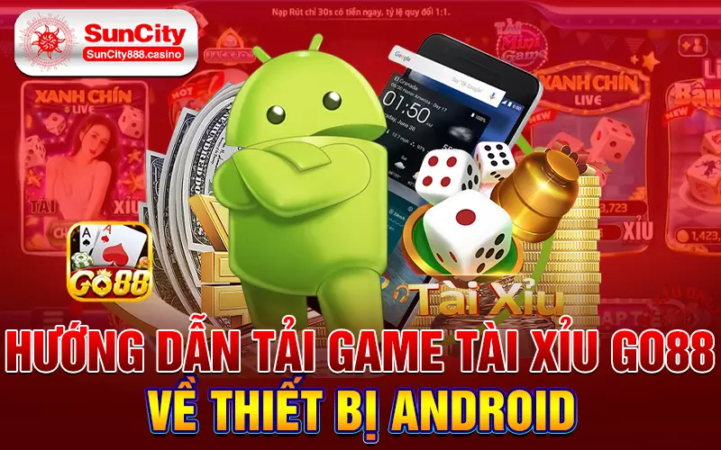 Hướng dẫn tải game tài xỉu Go88 về thiết bị Android