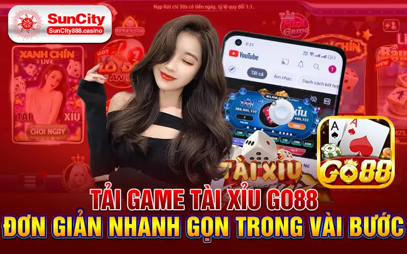 Tải game tài xỉu Go88 đơn giản nhanh gọn trong vài bước