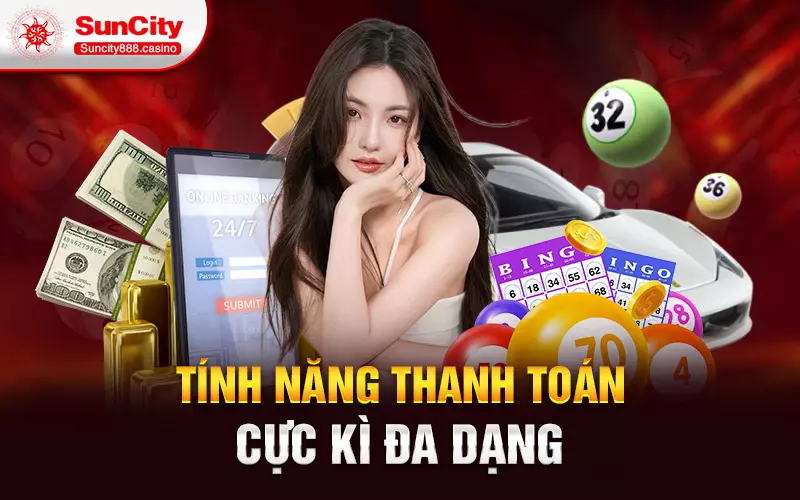 Tính năng thanh toán cực kì đa dạng