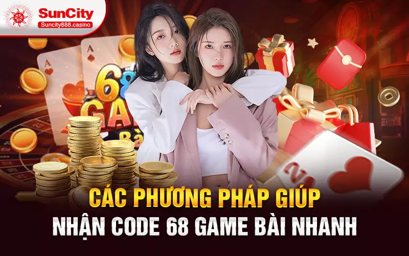 Các phương pháp giúp nhận code 68 game bài nhanh