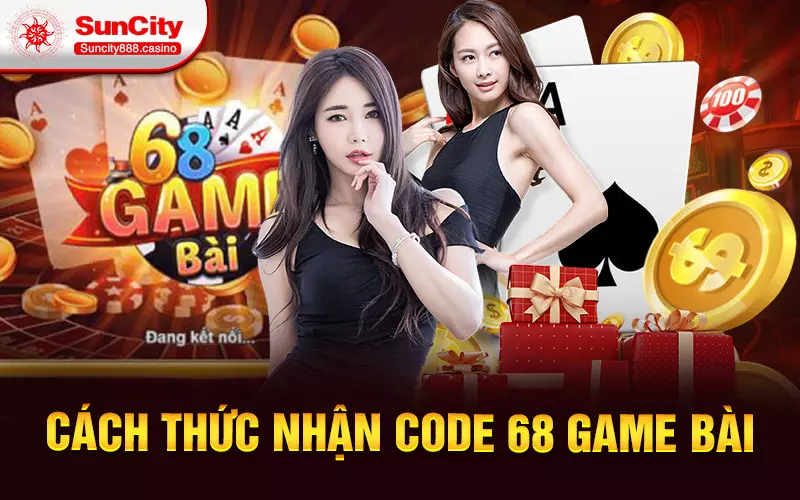 Cách thức nhận code 68 game bài