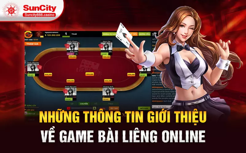 Những thông tin giới thiệu về game bài liêng online