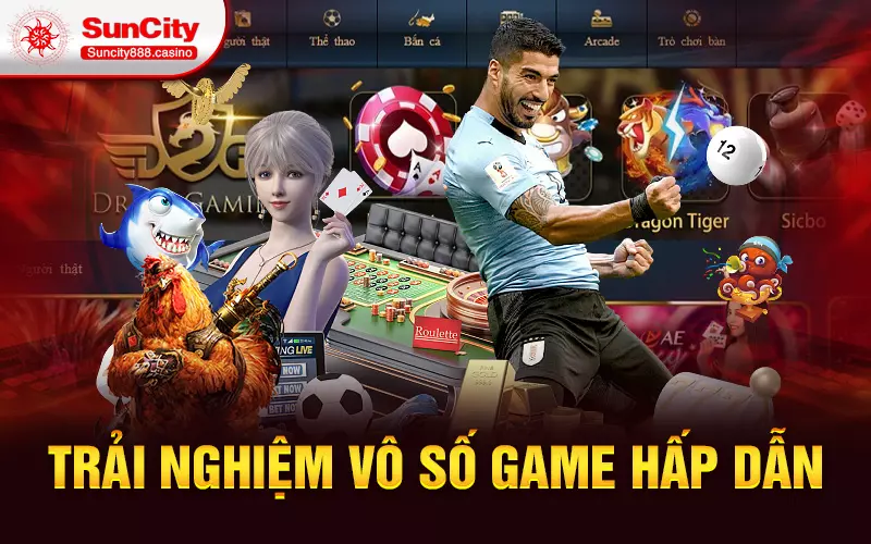 Trải nghiệm vô số game hấp dẫn