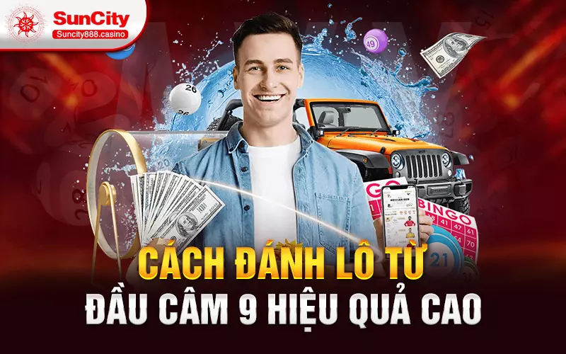 Cách đánh lô từ đầu câm 9 hiệu quả cao