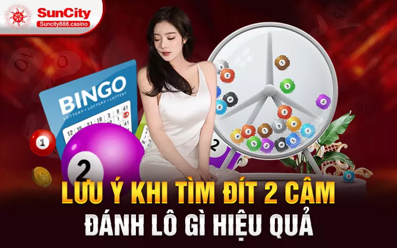 Lưu ý khi tìm đít 2 câm đánh lô gì hiệu quả